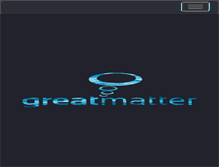Tablet Screenshot of greatmatter.com